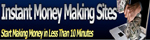 Instant Money Making Sites Coupon Codes